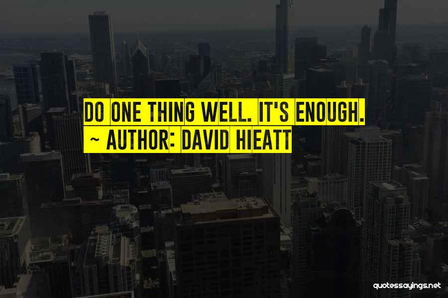 David Hieatt Quotes 506801