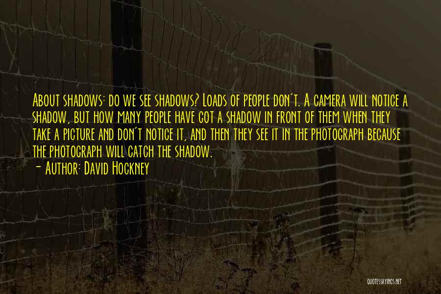 David Hockney Quotes 1313608