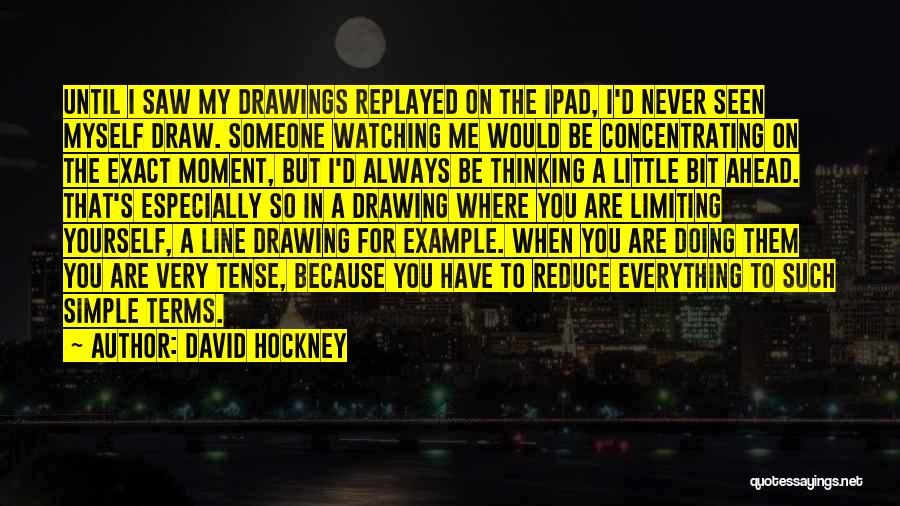 David Hockney Quotes 133204