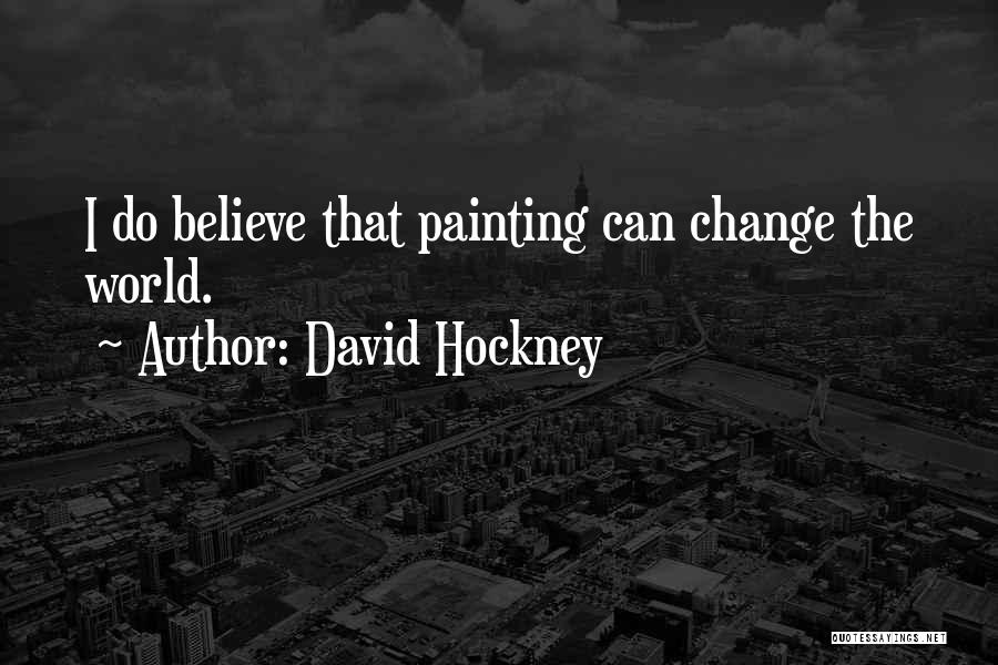 David Hockney Quotes 1616105