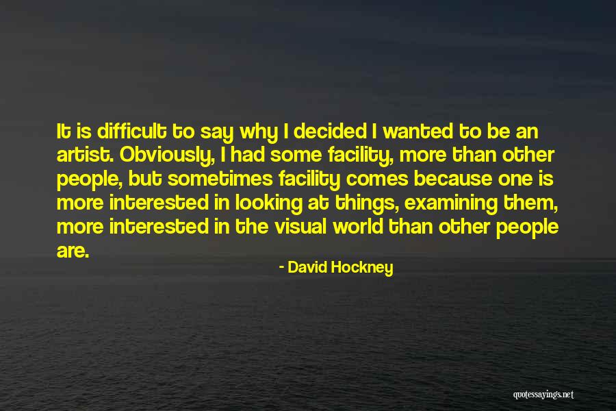 David Hockney Quotes 1790478