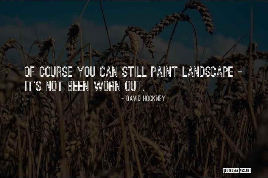 David Hockney Quotes 603139