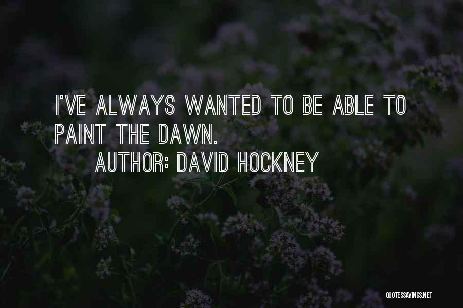 David Hockney Quotes 781131