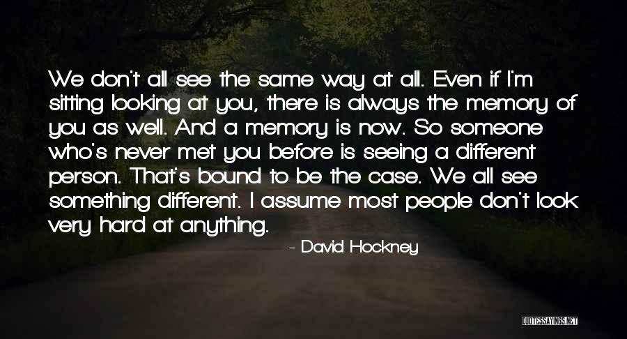 David Hockney Quotes 953659