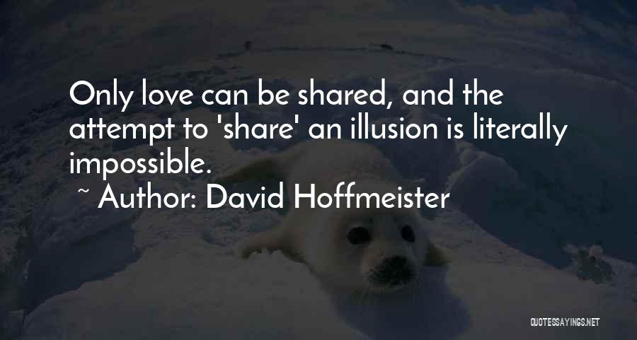 David Hoffmeister Quotes 331106