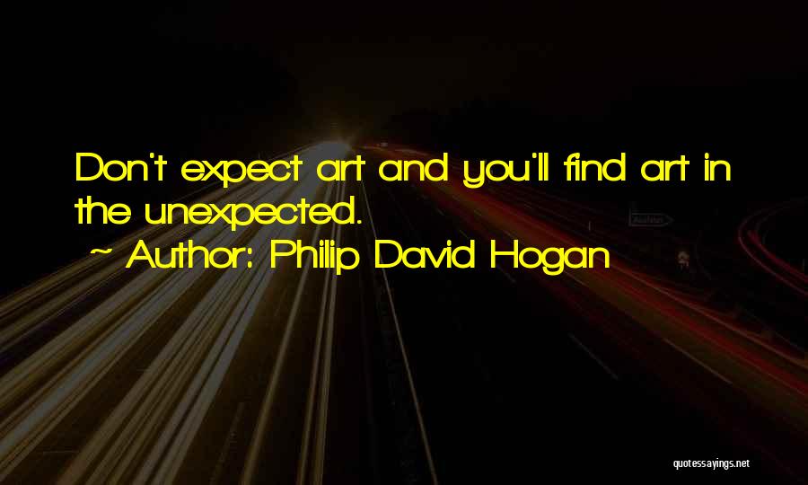 David Hogan Quotes By Philip David Hogan