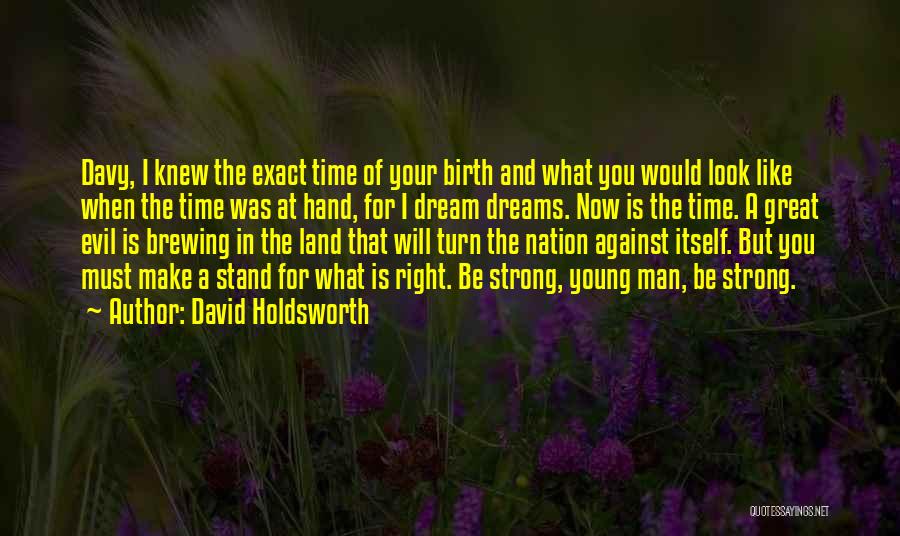 David Holdsworth Quotes 1531285