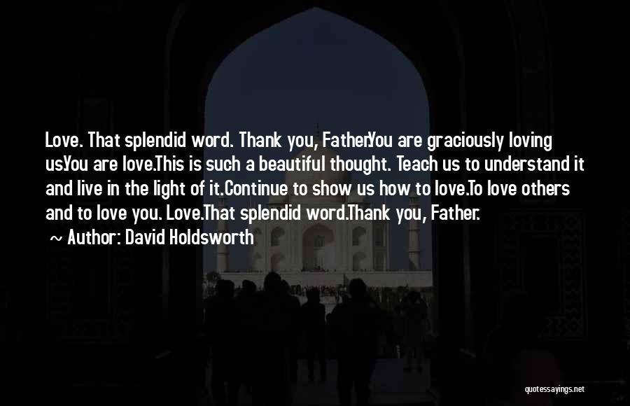 David Holdsworth Quotes 1539574