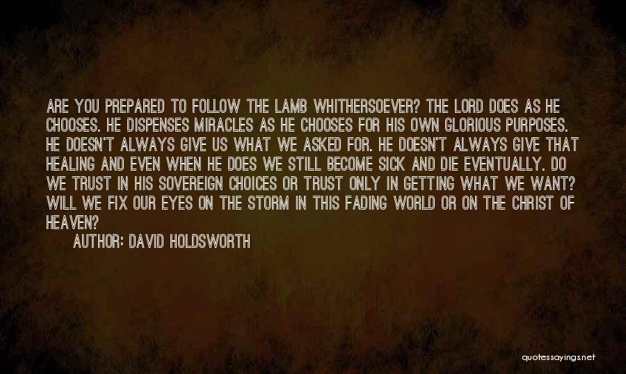 David Holdsworth Quotes 1665294