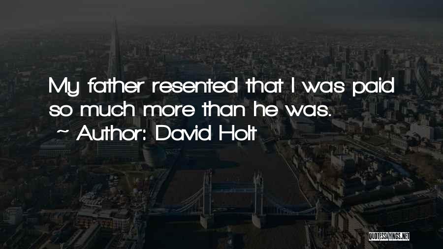 David Holt Quotes 966491