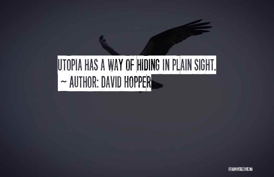 David Hopper Quotes 908503