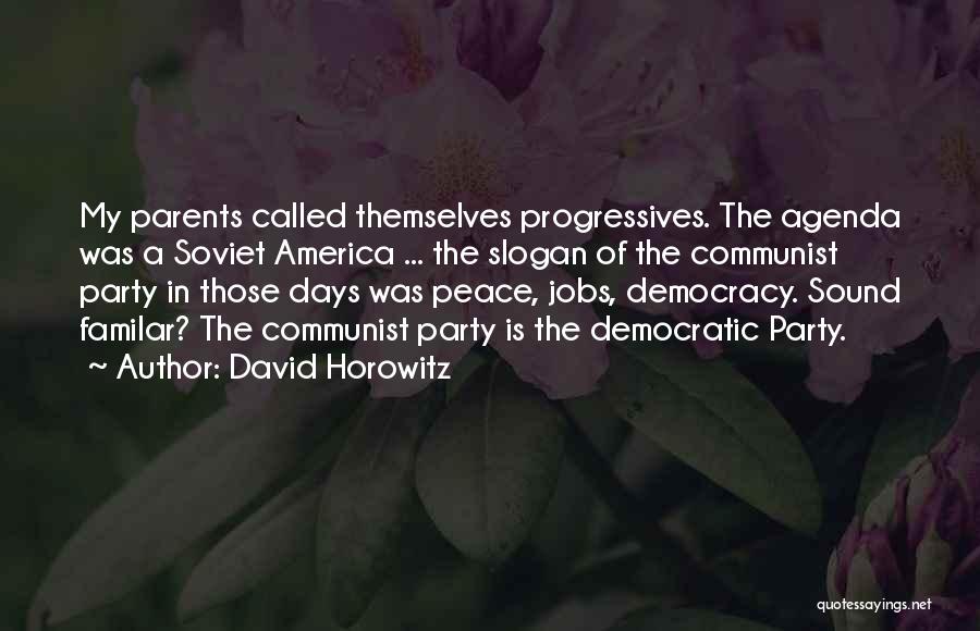 David Horowitz Quotes 427712