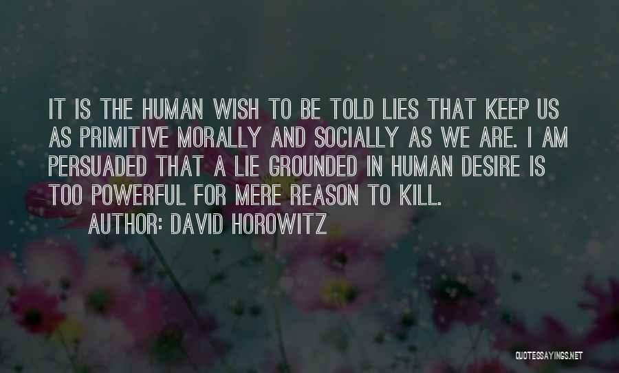 David Horowitz Quotes 957978