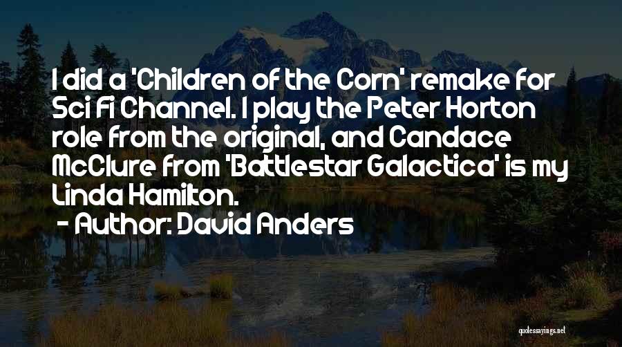 David Horton Quotes By David Anders