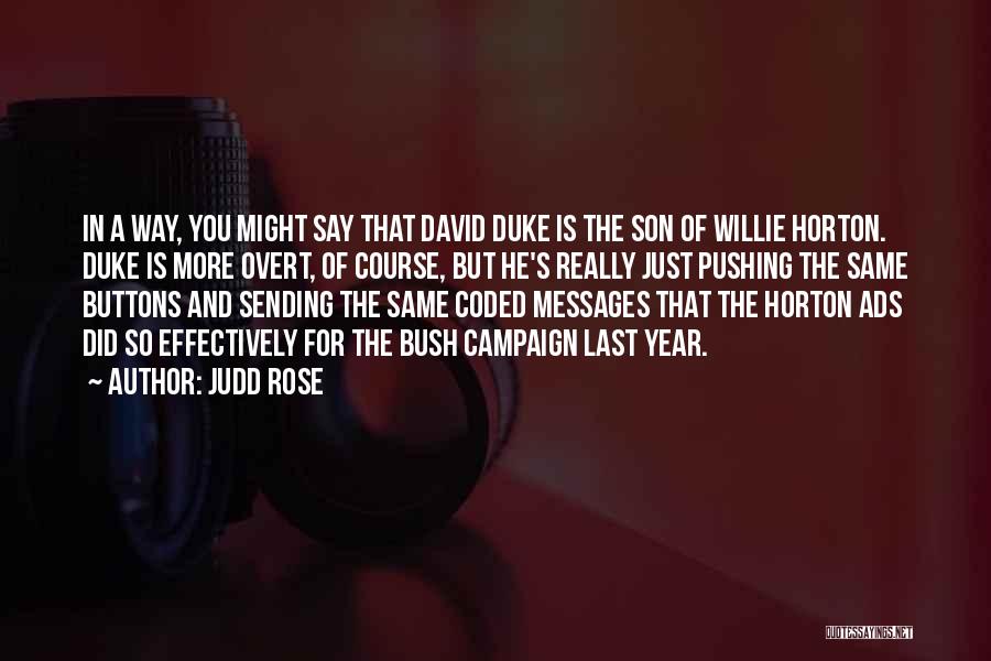 David Horton Quotes By Judd Rose