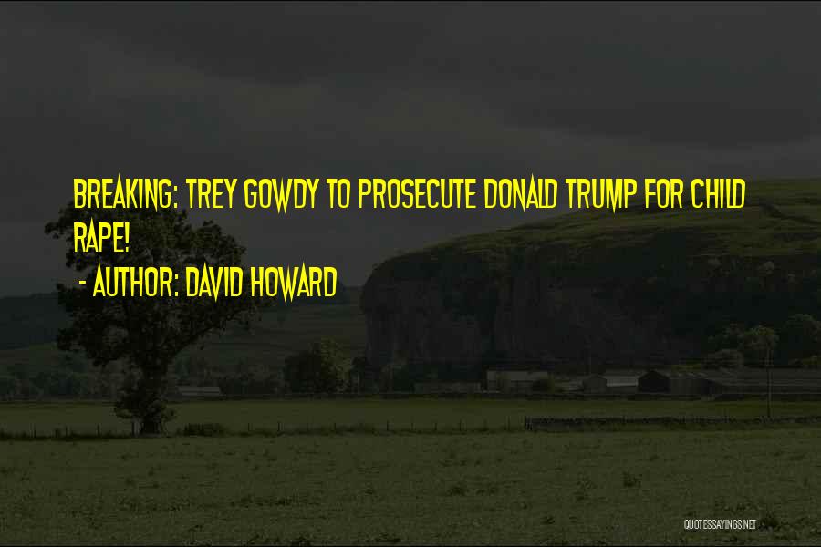 David Howard Quotes 1952761