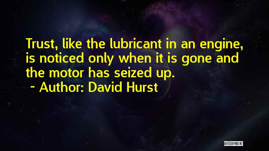 David Hurst Quotes 2254504