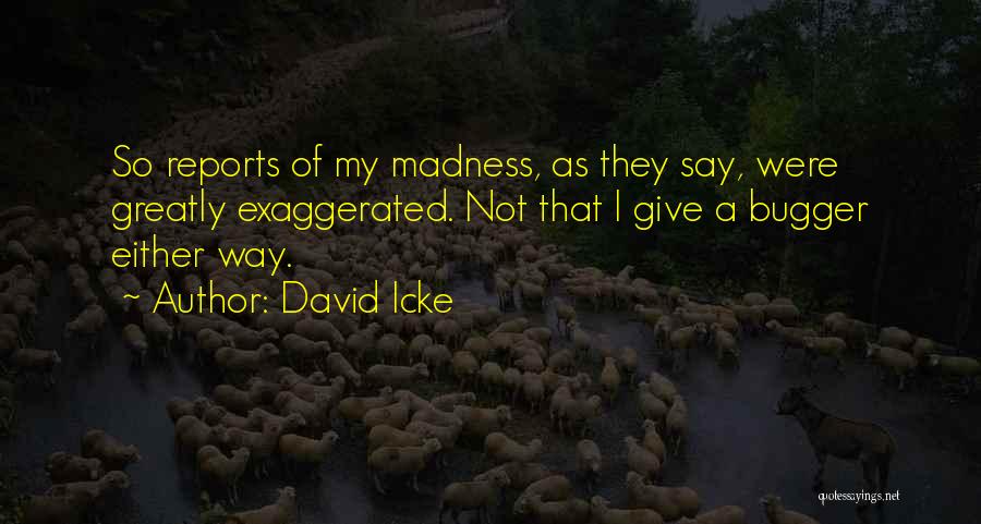 David Icke Quotes 2162502