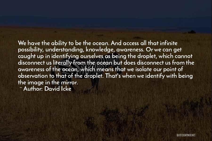 David Icke Quotes 455523