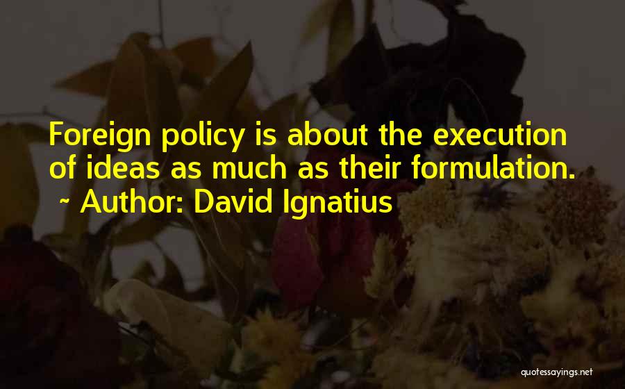 David Ignatius Quotes 1663449