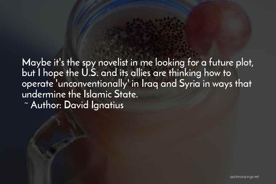 David Ignatius Quotes 2029744