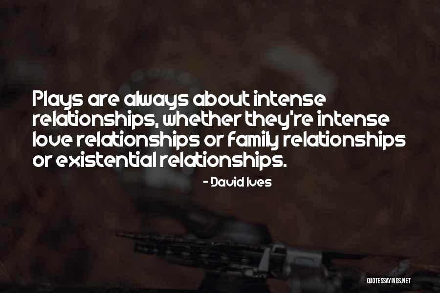 David Ives Quotes 1540877 David Ives Quotes 1540877