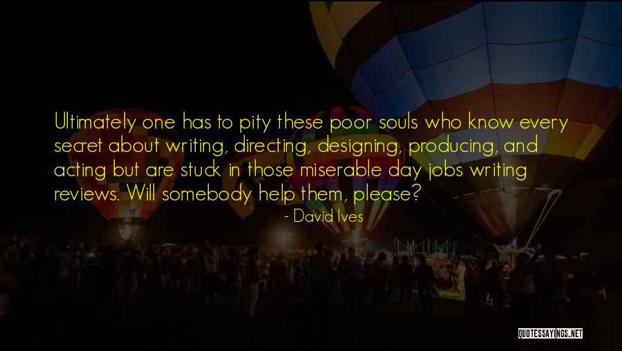 David Ives Quotes 1825588 David Ives Quotes 1825588