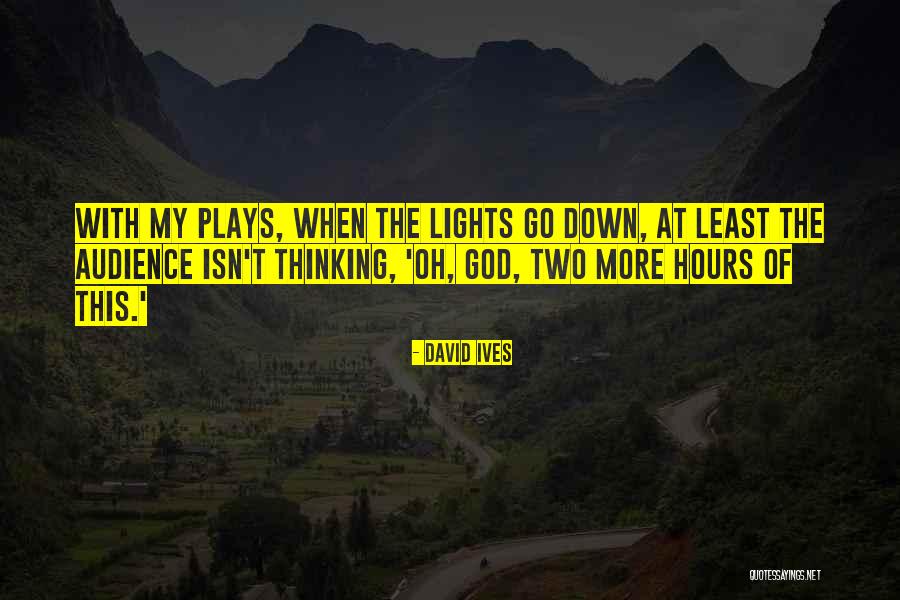 David Ives Quotes 1876480 David Ives Quotes 1876480