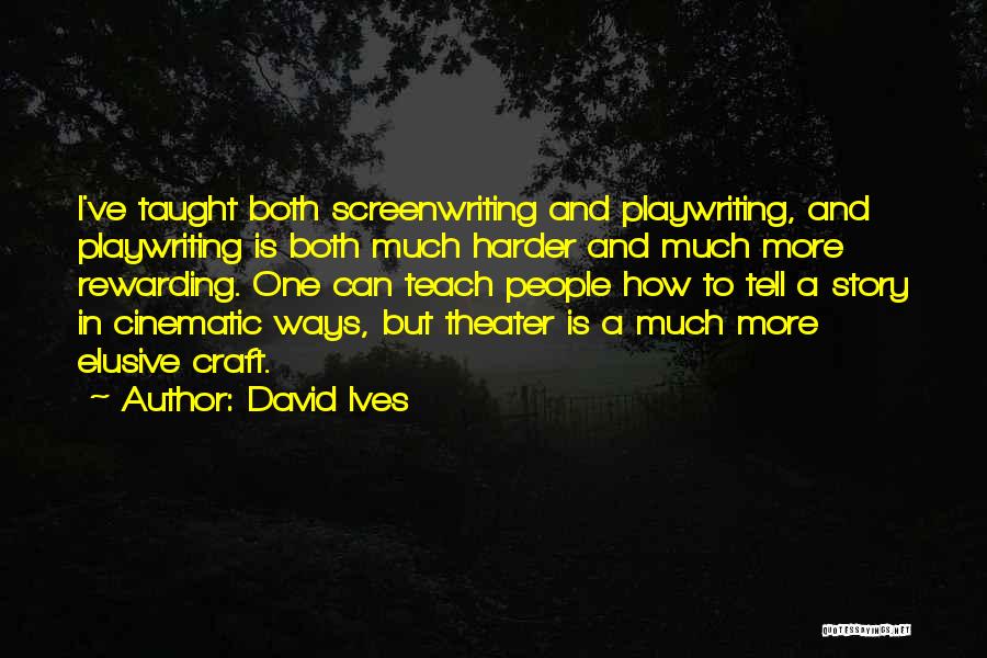 David Ives Quotes 991060