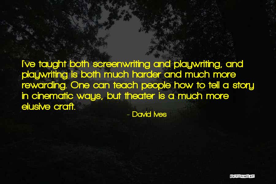 David Ives Quotes 991060 David Ives Quotes 991060