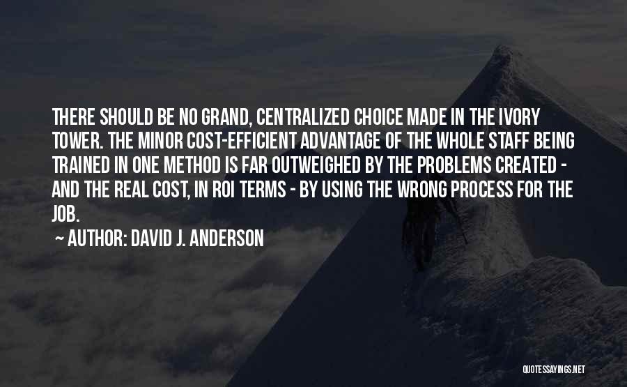 David J. Anderson Quotes 1111622