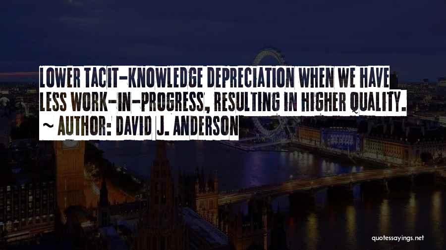 David J. Anderson Quotes 1570908