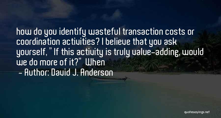 David J. Anderson Quotes 2050590