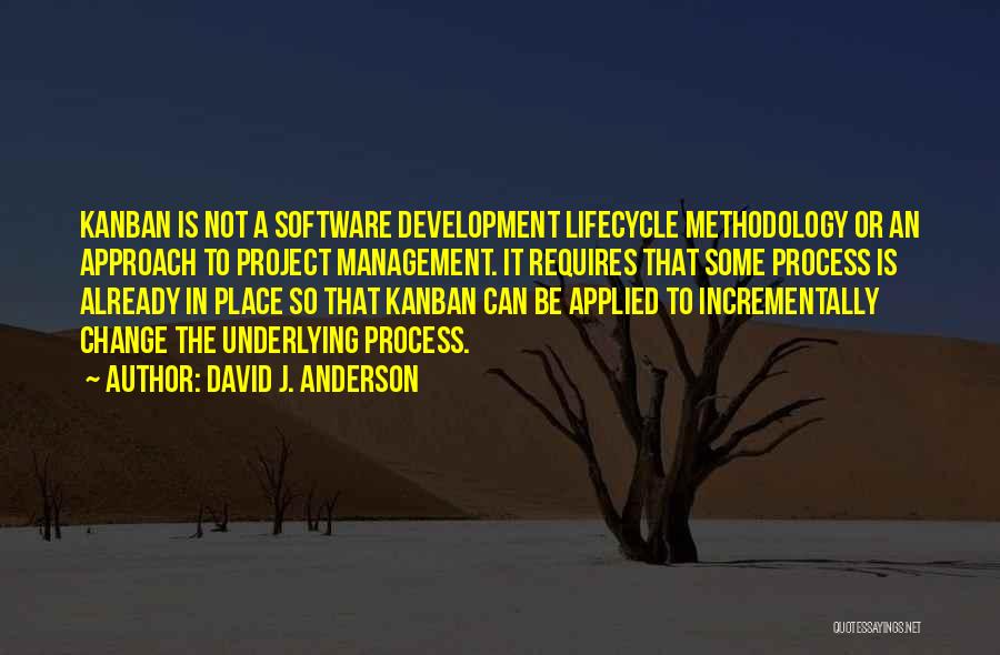 David J. Anderson Quotes 2153983