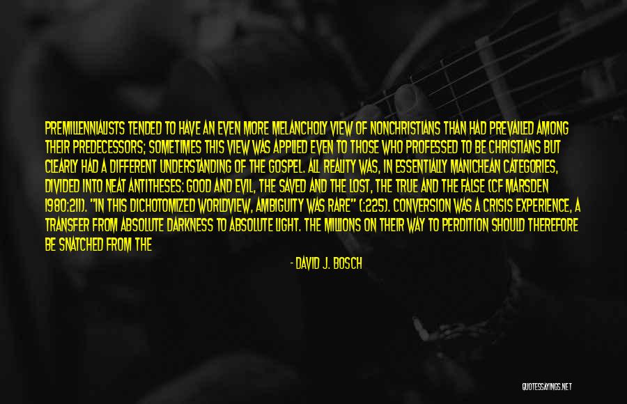 David J. Bosch Quotes 166367 David J. Bosch Quotes 166367