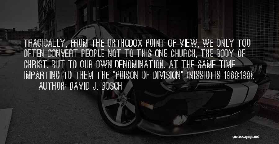 David J. Bosch Quotes 1878056