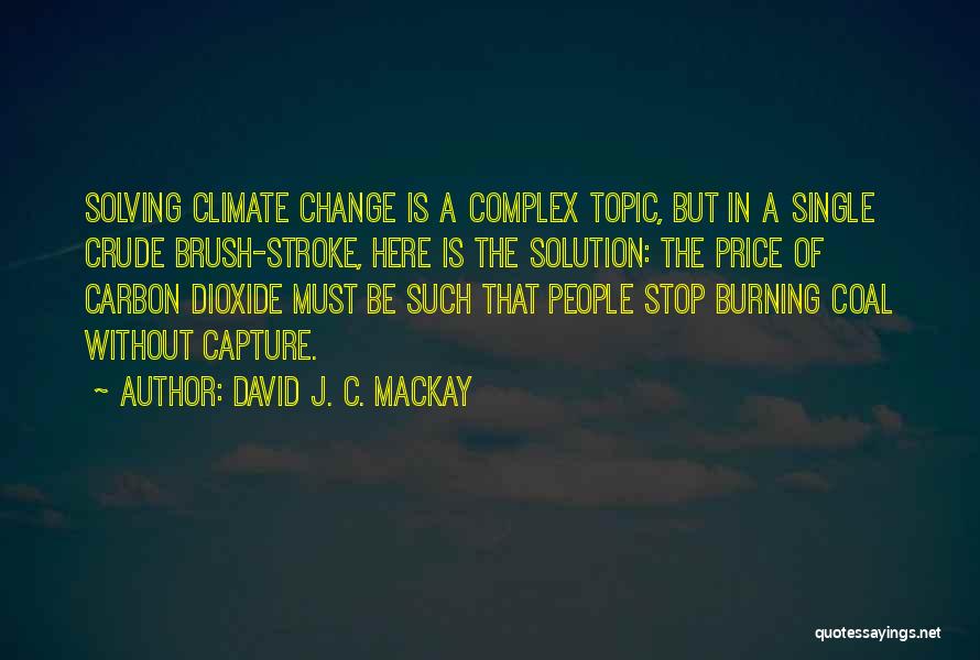 David J. C. MacKay Quotes 1787946