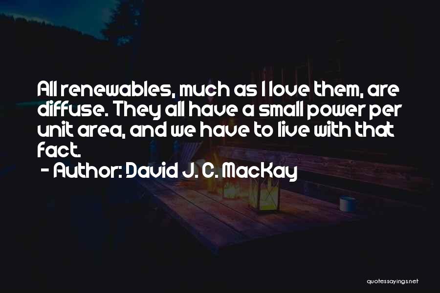 David J. C. MacKay Quotes 1941299