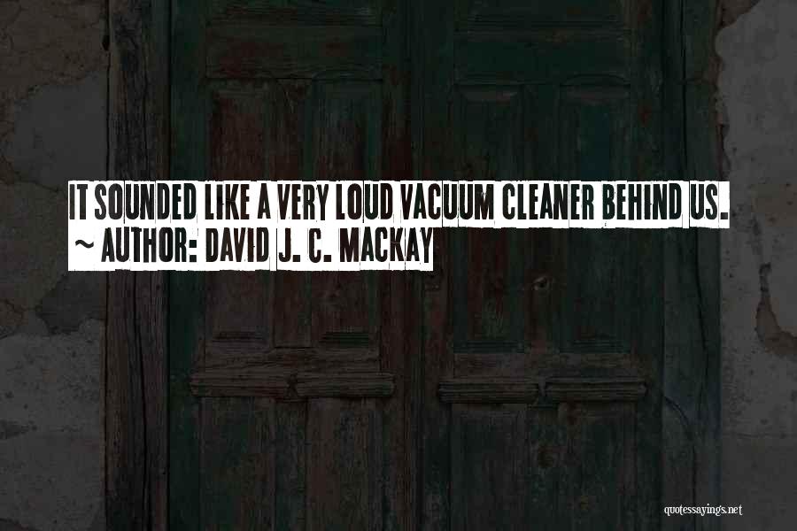 David J. C. MacKay Quotes 2056849