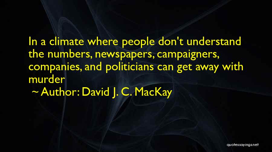 David J. C. MacKay Quotes 563632