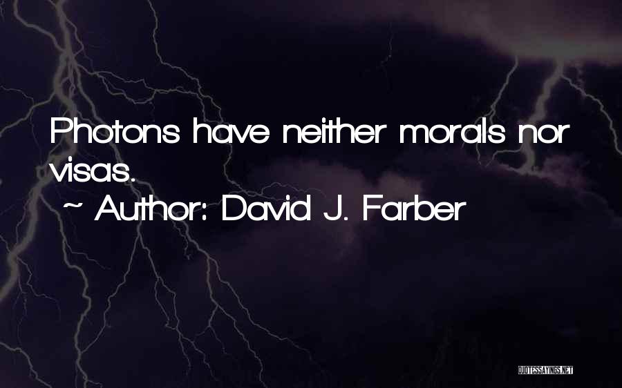 David J. Farber Quotes 1387978