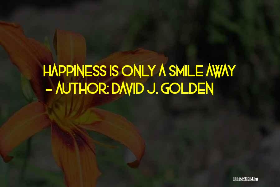 David J. Golden Quotes 348851