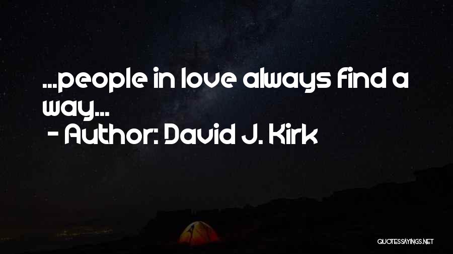 David J. Kirk Quotes 814000