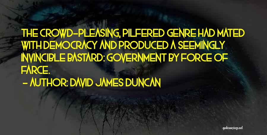 David James Duncan Quotes 1410998