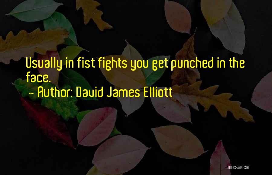 David James Elliott Quotes 1090717