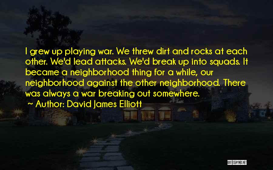 David James Elliott Quotes 218609