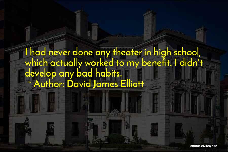 David James Elliott Quotes 258163