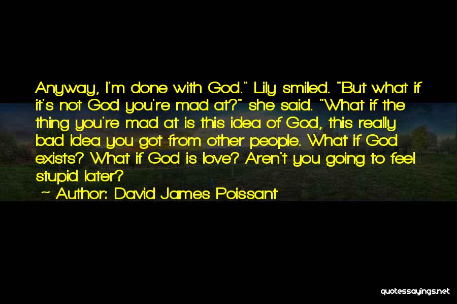 David James Poissant Quotes 780246