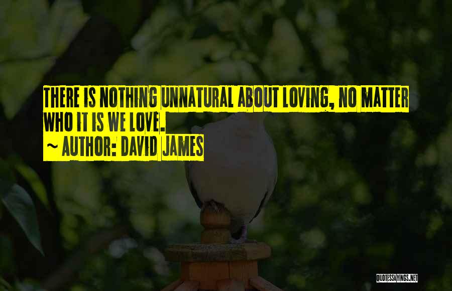 David James Quotes 1926851