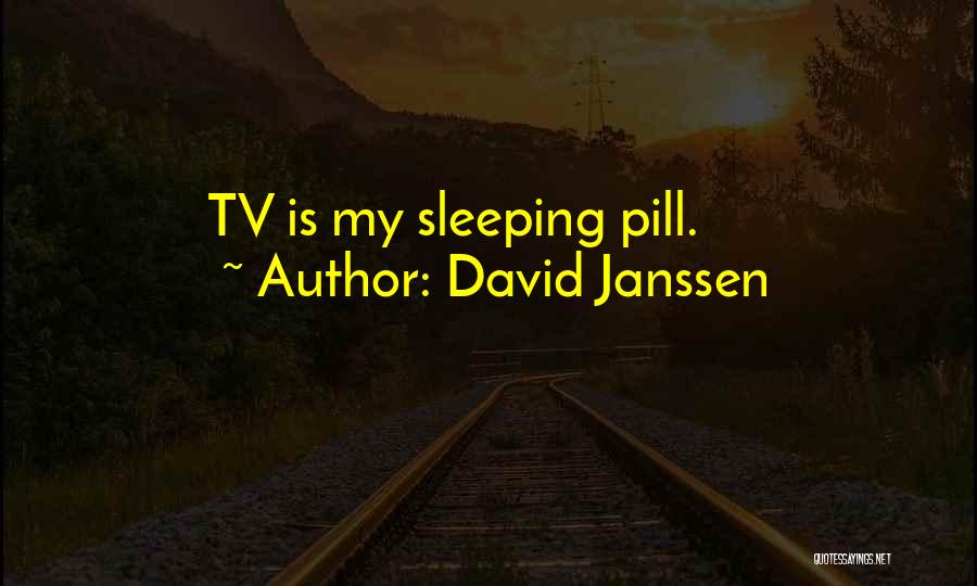 David Janssen Quotes 2256791